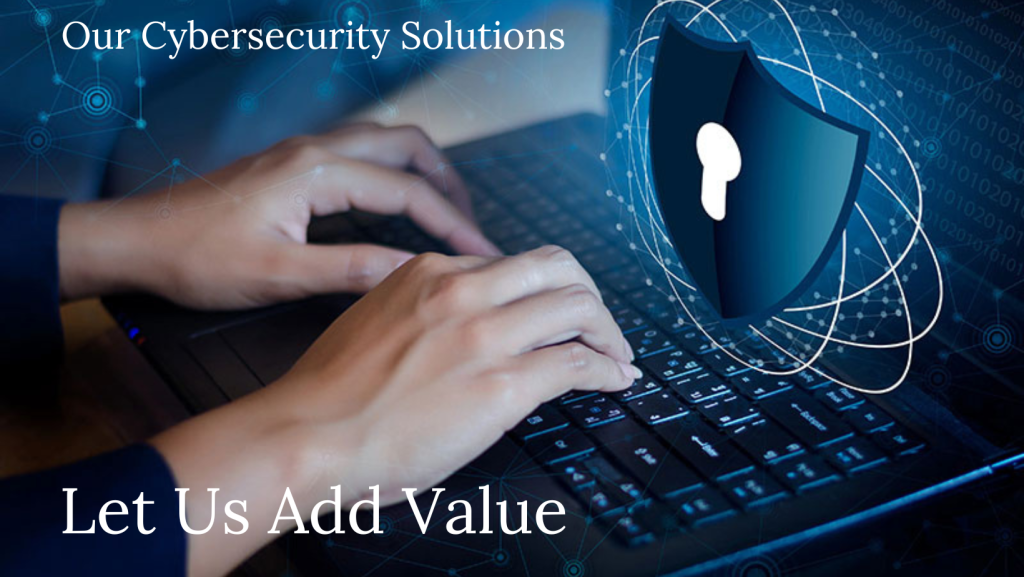 Our Cybersecurity Solutions